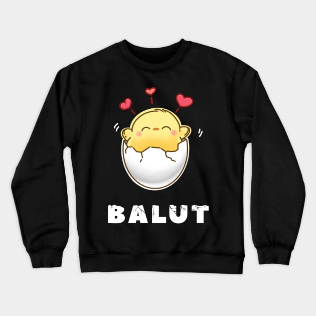 Adorable Funny Love Balut Pinoy Pinay Filipino Crewneck Sweatshirt by teeleoshirts